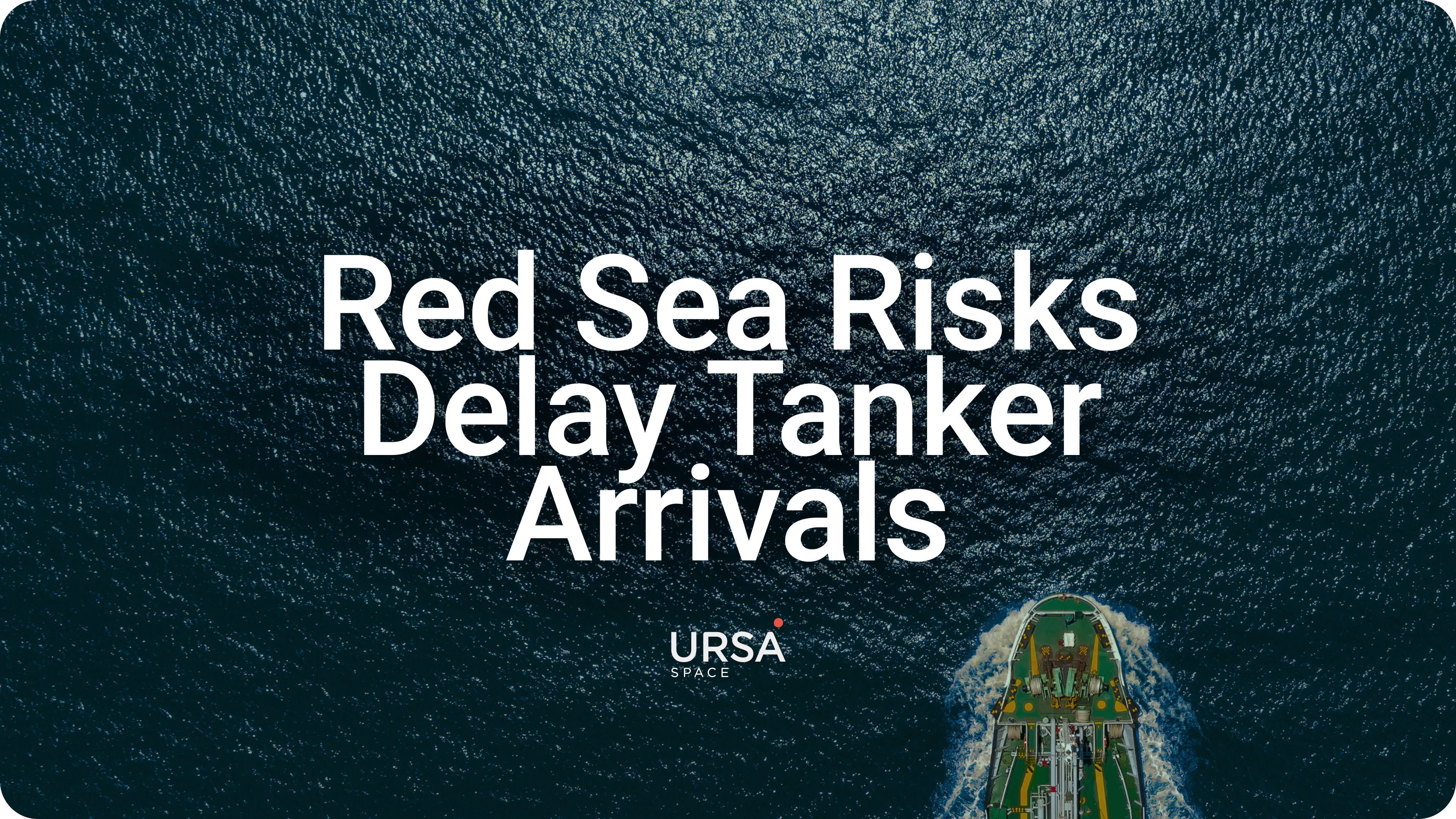 Red Sea Tanker Delays